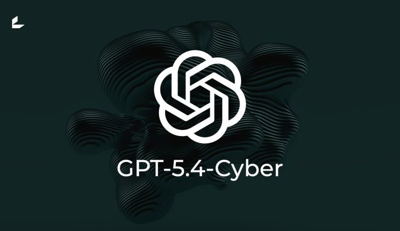 GPT-5.4-Cyber.. سلاح أوبن إيه آي الجديد لتعزيز الأمن السيبراني ومواجهة الاختراقات
