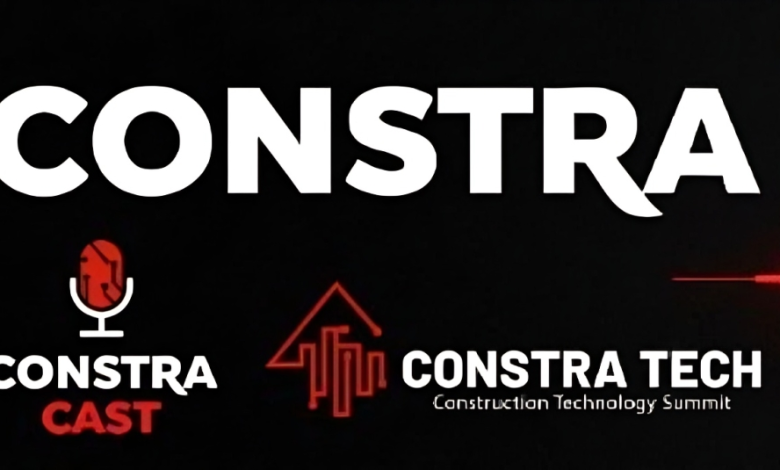 كل ما تريد معرفته عن مؤتمر CONSTRA TECH.. أكبر تجمع للعقول والرؤى في مجال التشييد والبناء والتصميم والعقار
