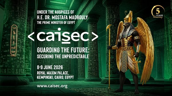 CAISEC 2026 يجمع قادة العالم.. خطة جديدة لمواجهة الهجمات الإلكترونية