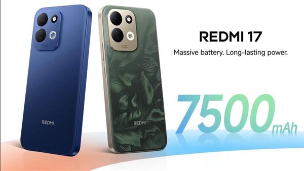 شاومي ترفع سقف المنافسة في مصر بـ Redmi 17.. بطارية 7500 مللي أمبير وشاشة 120 هرتز